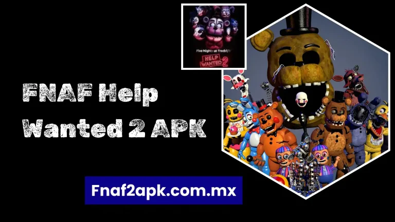 Descargar FNAF Help Wanted 2 APK para Android - 2025 2 FNAF Help Wanted 2 APK